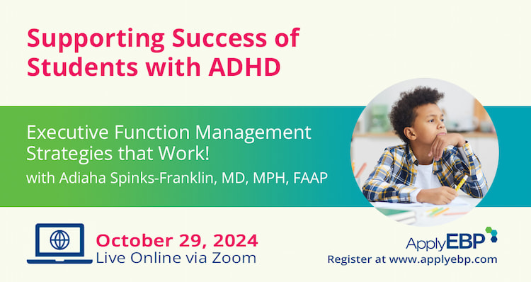 Infographic - Supporting Success of Students with ADHD Fall 2024 Workshop