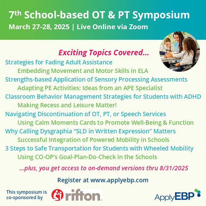 Apply EBP Infographics for the 7th School-based OT and PT Symposium - Online